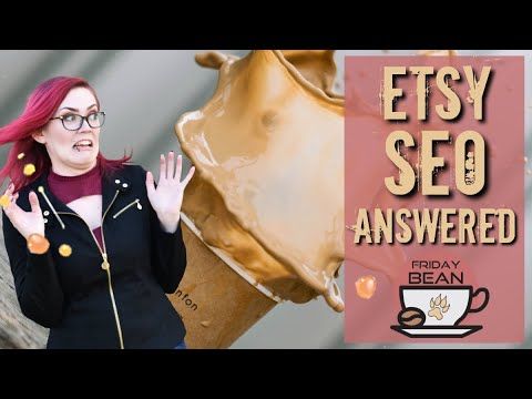 Answering your burning Etsy SEO questions – The Friday Bean Coffee Meet