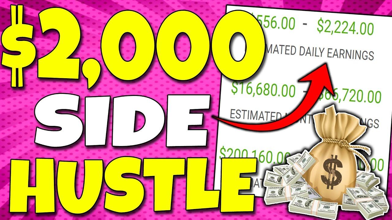 Earn $2,000 With a SIDE HUSTLE Anyone Can Start To Make Money Online &  Work From Home