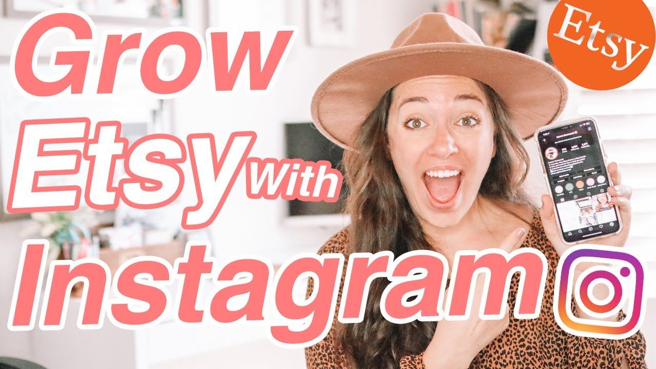 HOW TO USE INSTAGRAM FOR ETSY BUSINESS, Grow Your Etsy Shop with Instagram