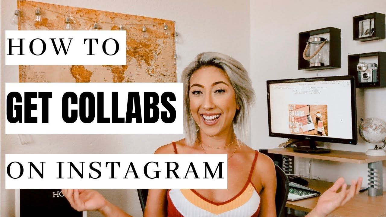 How To Get Collaborations On Instagram 2018