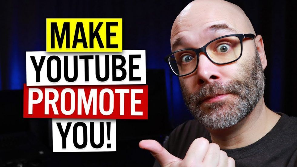 How To Get YouTube To Promote YOUR VIDEOS To More People | Content