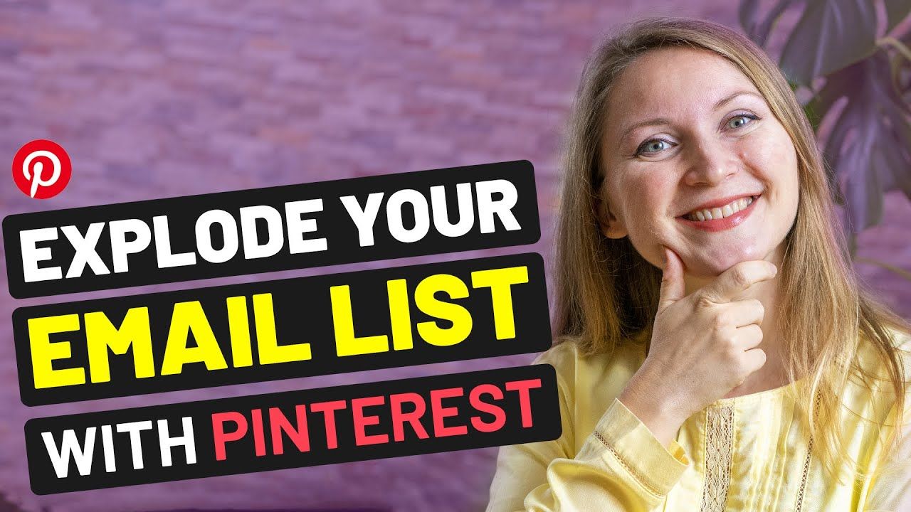 How To Grow Your Email List With Pinterest in 2020 – List Building with Free Pinterest Traffic