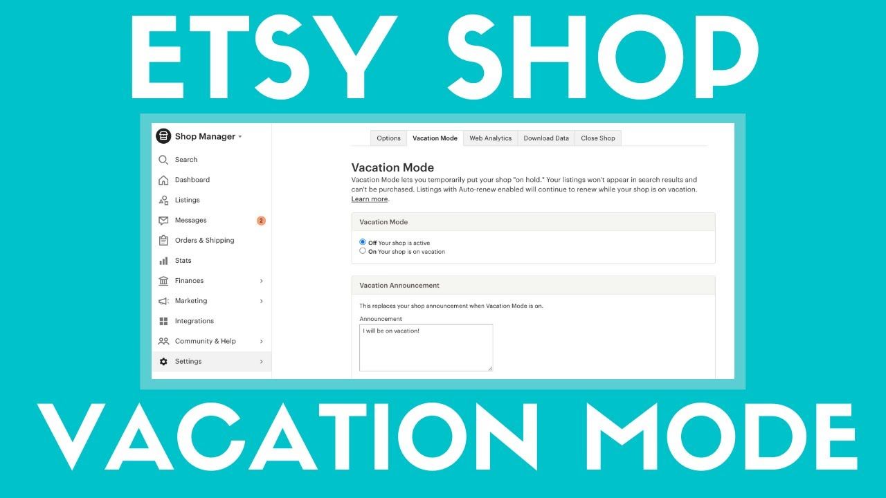 How To Put Your Etsy Shop In Vacation Mode | Selling On Etsy 2020