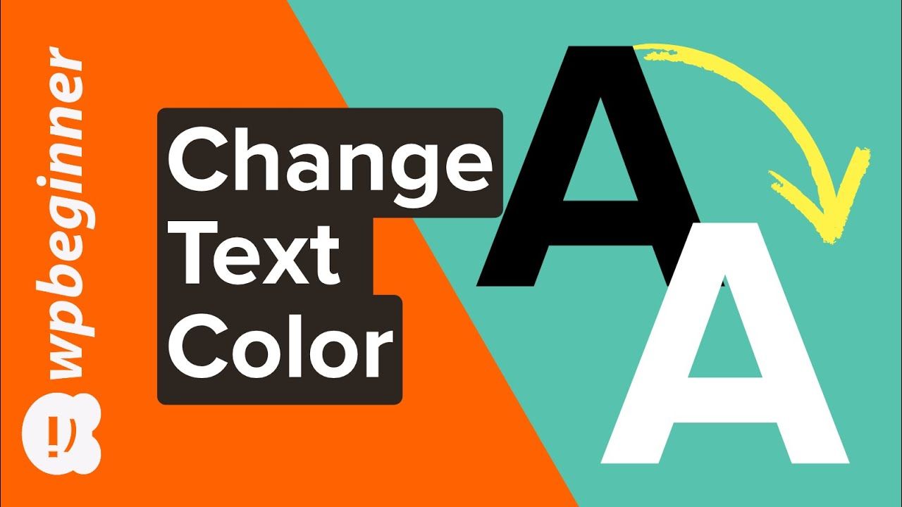 How to Change the Text Color in WordPress 3 Easy Methods