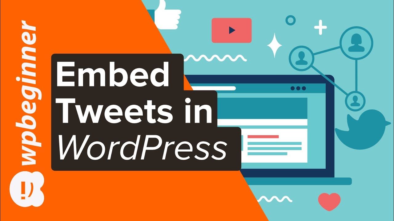 How to Embed Actual Tweets in WordPress Blog Posts