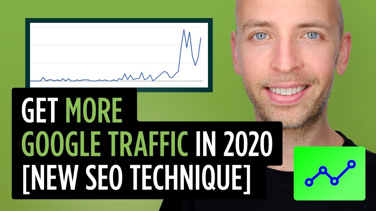 How to Get More Google Traffic in 2020 [New SEO Technique]