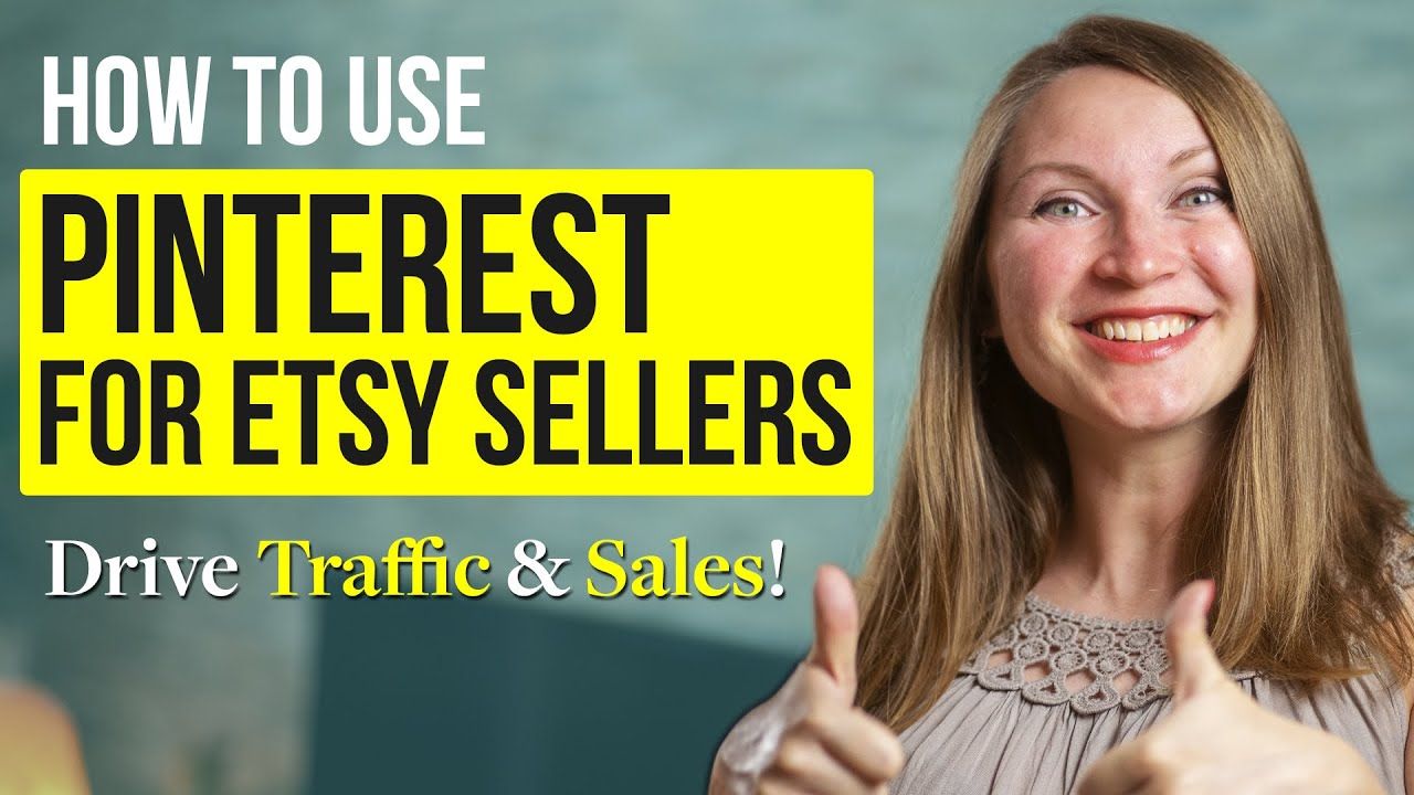 How to Use Pinterest for Etsy Shop – Get More Traffic and Sales in 2020!