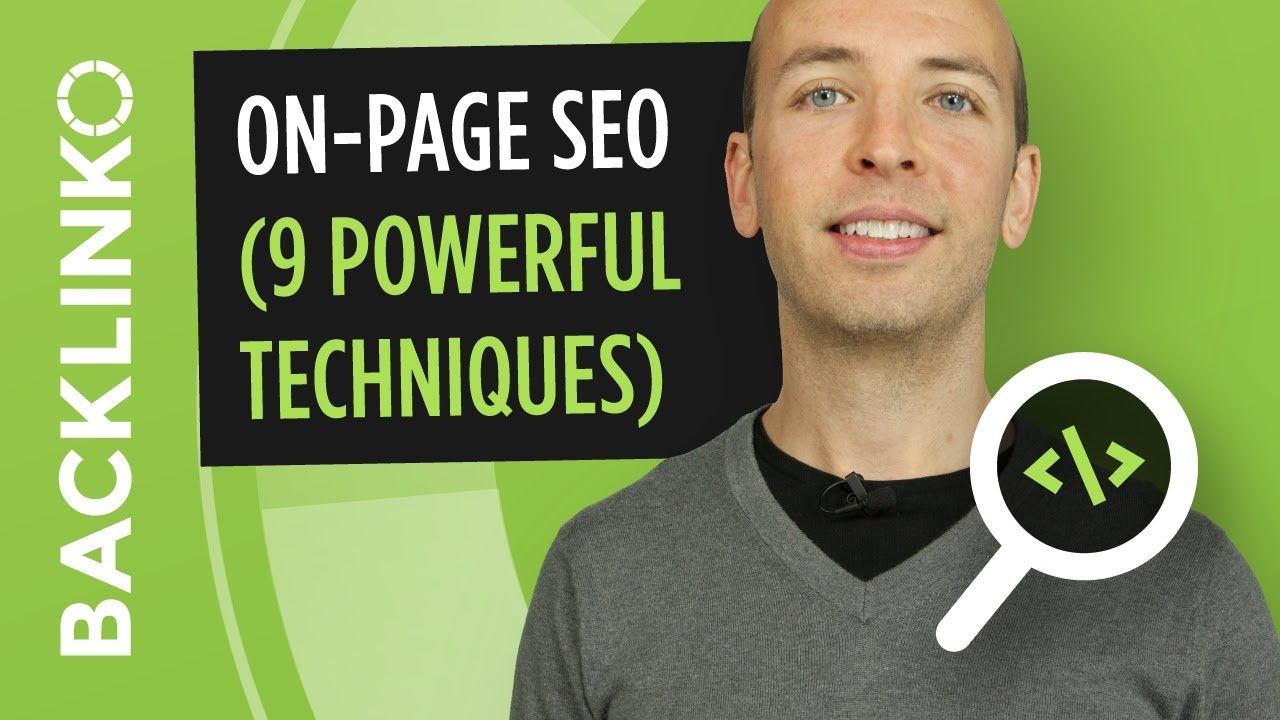 On Page SEO – 9 Actionable Techniques That Work