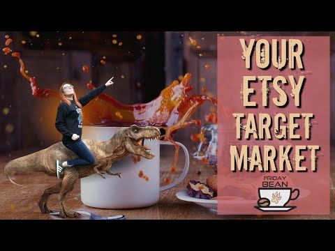 Why a defined Target Market is essential for your Etsy success – The Friday Bean Coffee Meet
