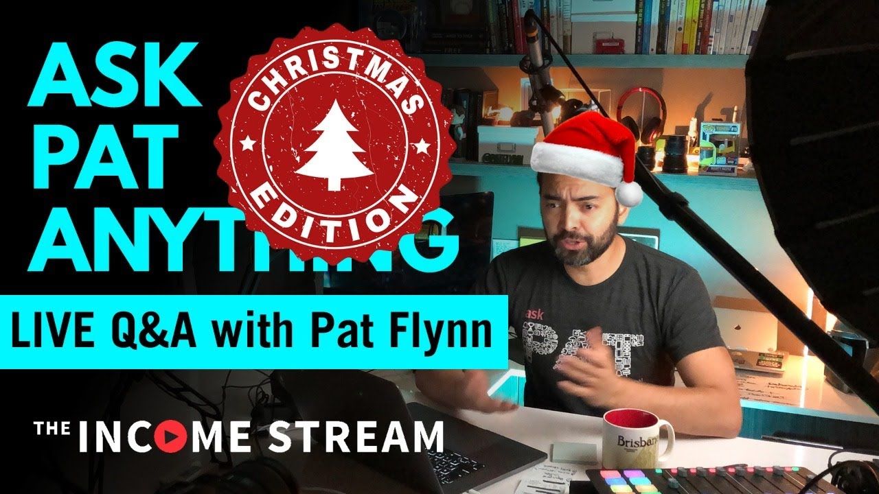 Merry Christmas Ask Pat Special! The Income Stream – Day 282
