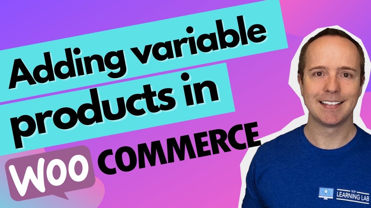 How To Add A Variable Product In WooCommerce