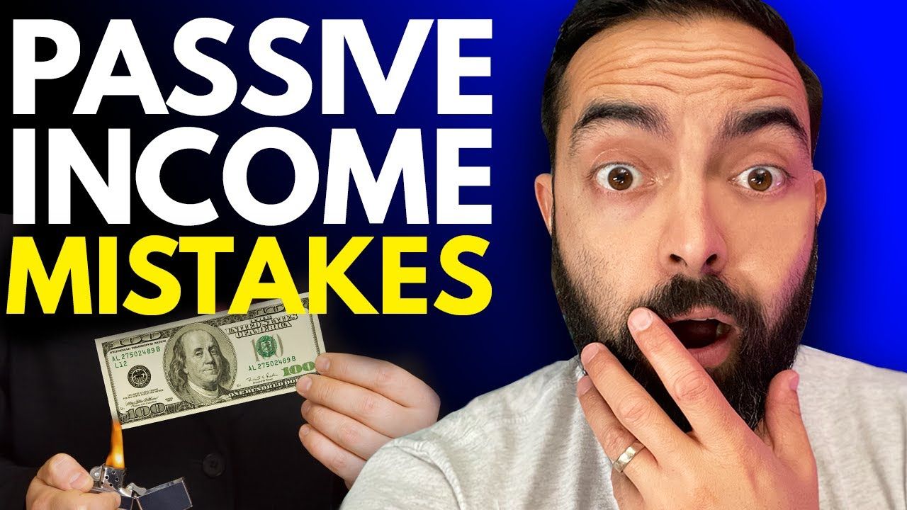 5 Passive Income Mistakes Everyone Makes (But You Don’t Have To)