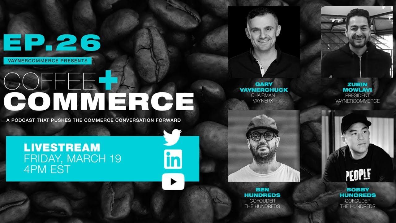 Coffee & Commerce Episode 26: Ben and Bobby Hundreds