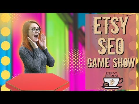 Etsy SEO but we teach it like a Game Show for beginners – The Friday Bean Coffee Meet