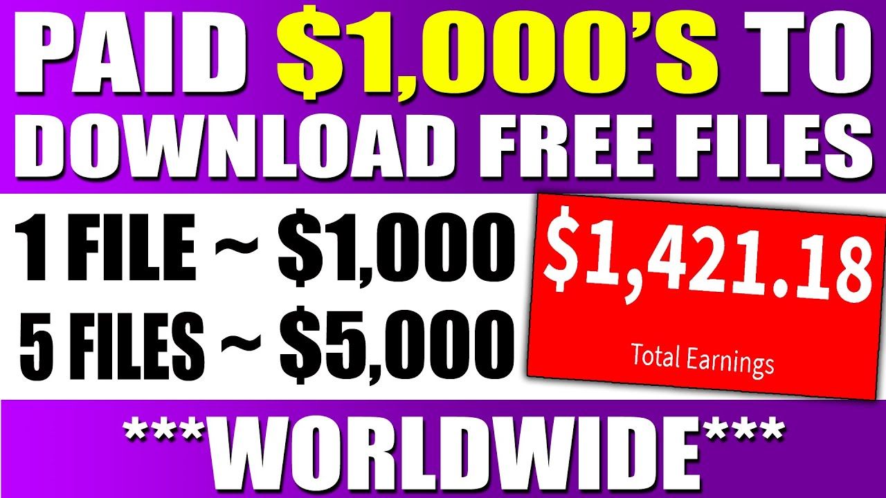 Earn $1000’s Downloading FILES For FREE ~ Worldwide! (Make Money Online)