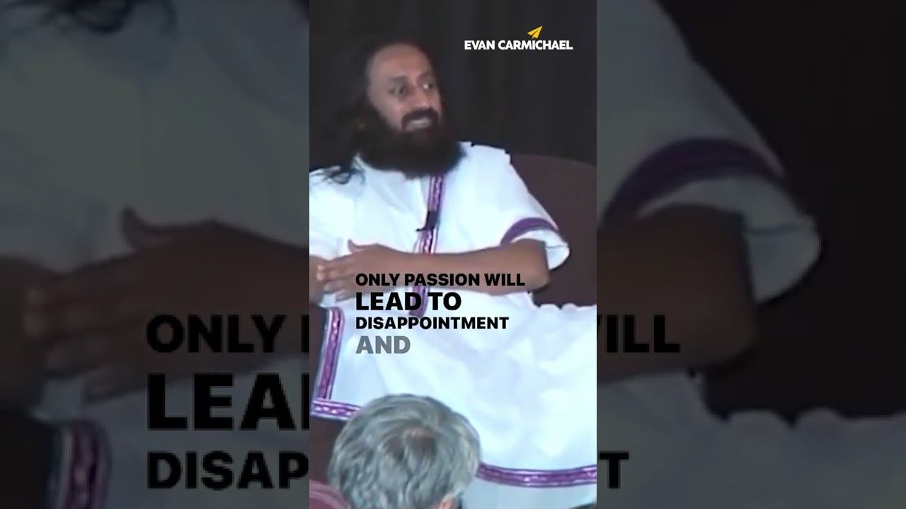YOU Need To Have THIS Along With PASSION | Sri Sri Ravi Shankar | #Shorts