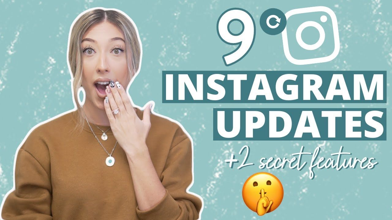 9 NEW INSTAGRAM UPDATES YOU NEED TO KNOW | & 2 secret features they haven’t announced yet😱