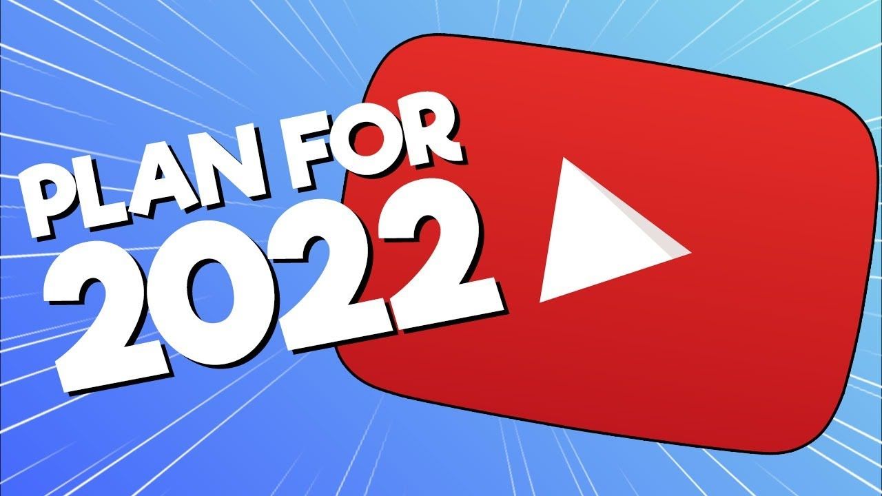 Why You NEED A PLAN for 2022 on YouTube + Q&A