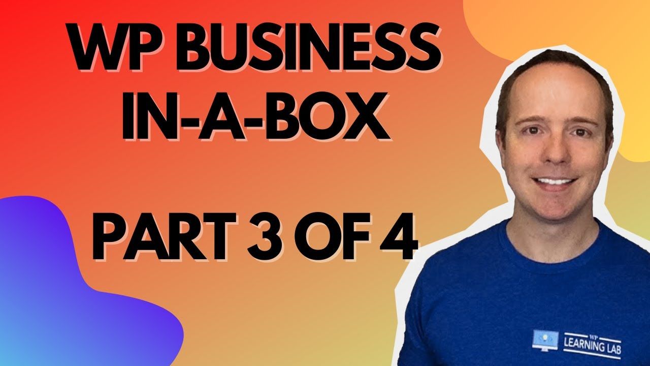 WordPress Business Plan In-A-Box Part 3 of 4 – Use This To Build Your Client Dashboard In 2022