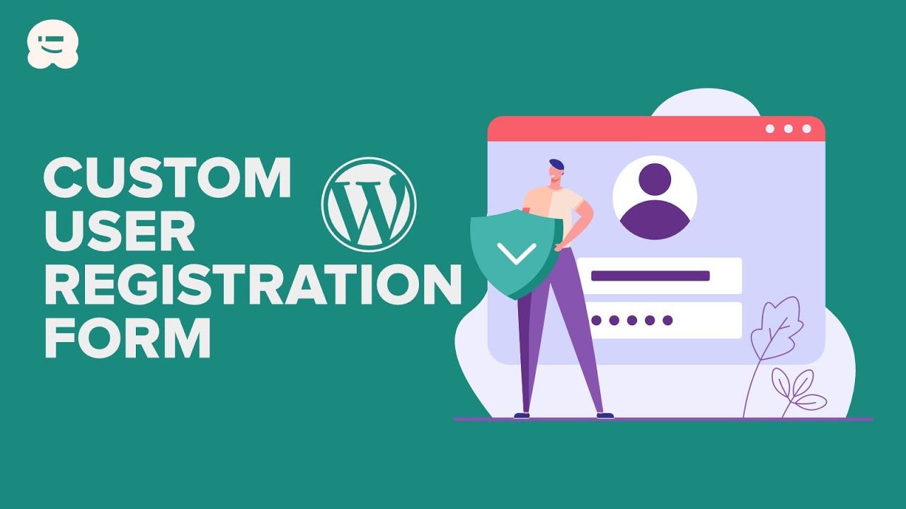 How to Create a User Registration Form in WordPress