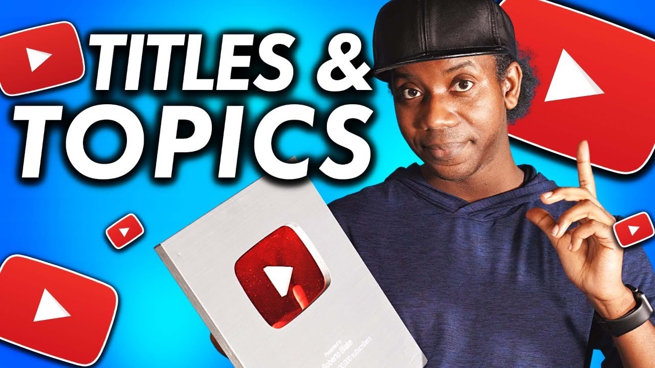 How To Write PERFECT YouTube Titles That Clicks – Topic and Keyword Research