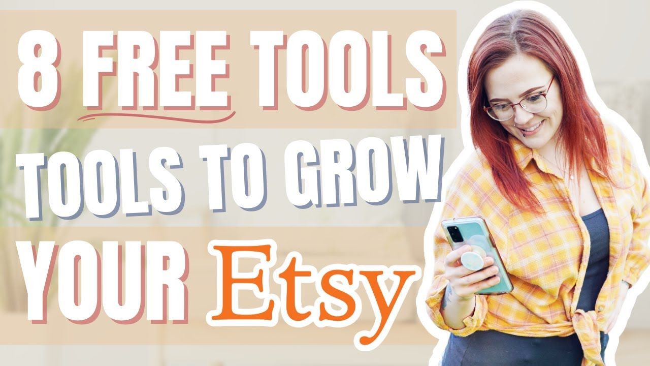 8 Free Etsy Tools To Grow Your Etsy Shop 🛠️ SEO, Keyword Research, Marketing, & Organization