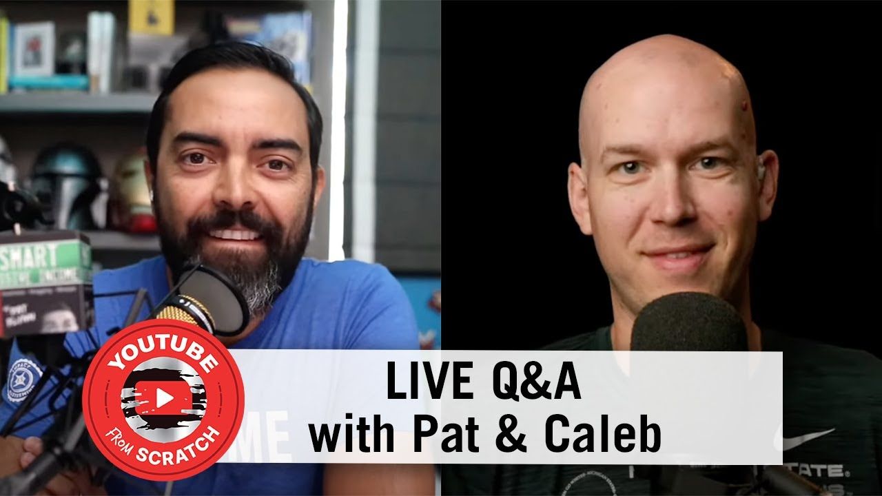 YouTube from Scratch Q&A with Pat & Caleb