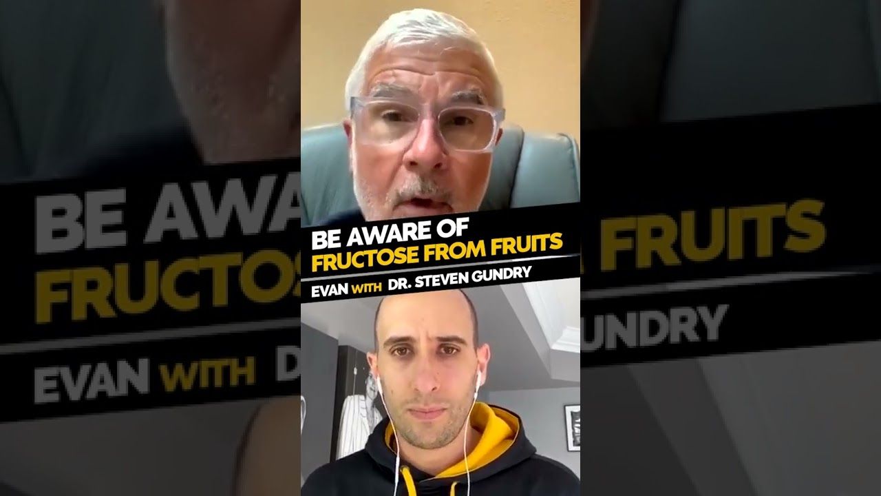 Be Aware Of Fructose From Fruits! | Steve Gundry | #Shorts
