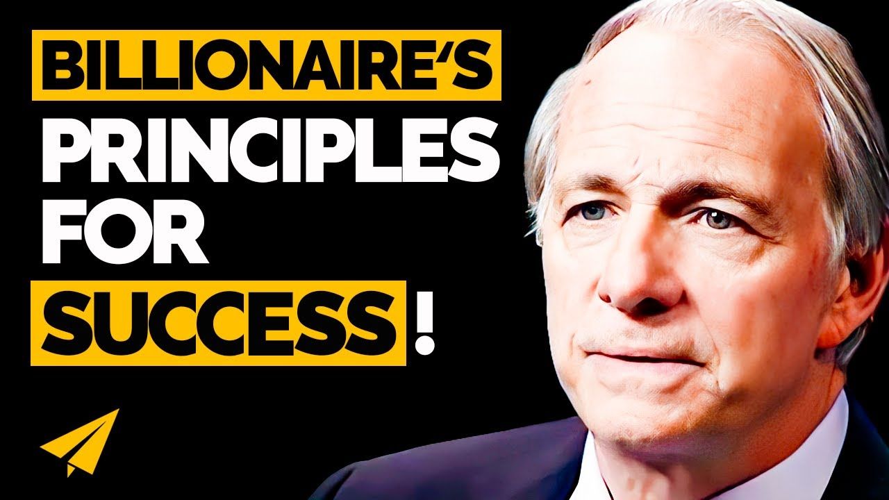 10 Principles From a BILLIONAIRE That Will Make You RICH! | Ray Dalio | Top 10 Rules