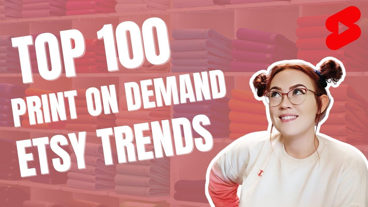 Etsy TOP 100 Best Selling Print on Demand Trends for POD Sellers 😱