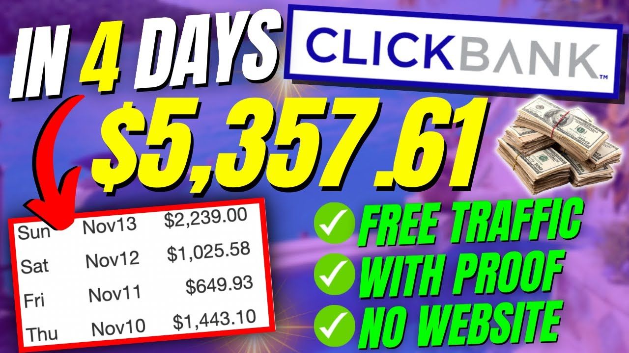 How To Make Money With Clickbank Affiliate Marketing – I Made $5,357 in 4 Days Using Free Traffic!