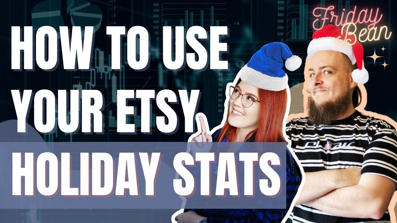 How to Use Your Etsy Holiday Stats for GROWTH – The Friday Bean Coffee Meet