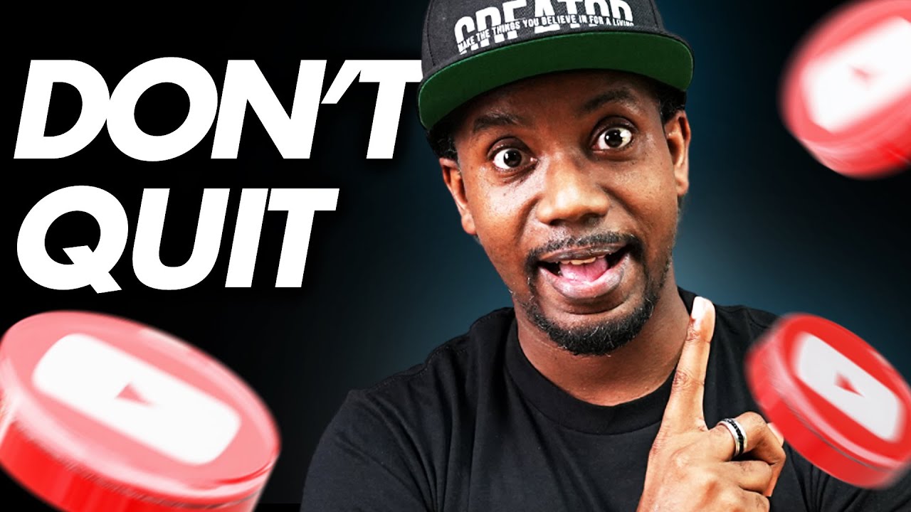 WATCH THIS If You’re Thinking of QUITTING YOUTUBE…