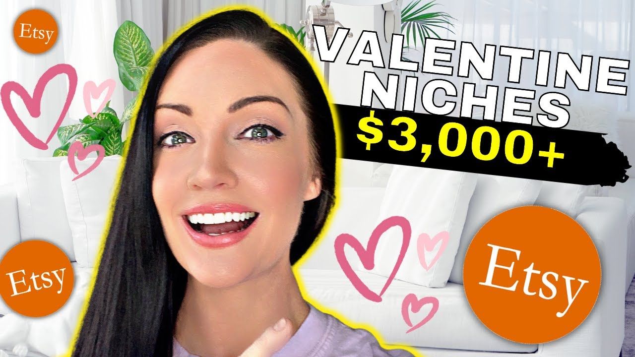 3 Etsy Niches To Make $3,000+ for Valentine’s Day