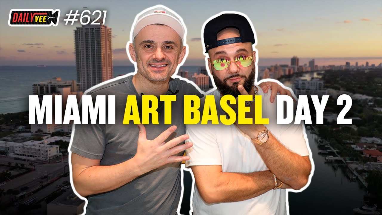 A Behind-the-Scenes Look at Art Basel Miami | DailyVee 621