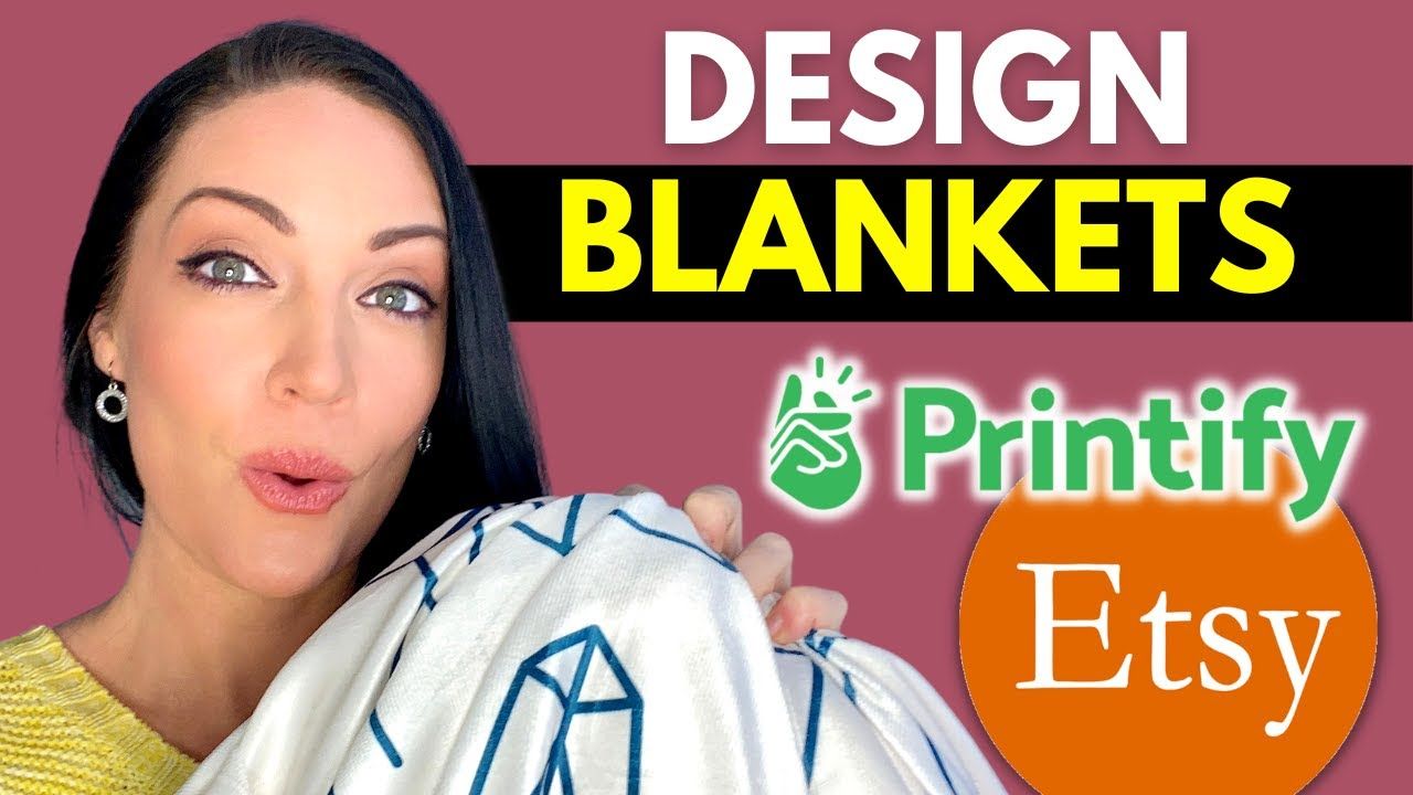 How To Create Blankets in Canva to Sell on Etsy w/ Printfy