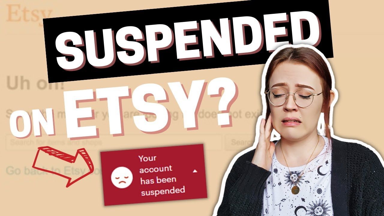 Etsy Account Suspended for NO reason? ❌ WHY shops get shut down & how to get it back!