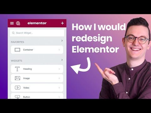 How I would redesign Elementor – 20 ideas