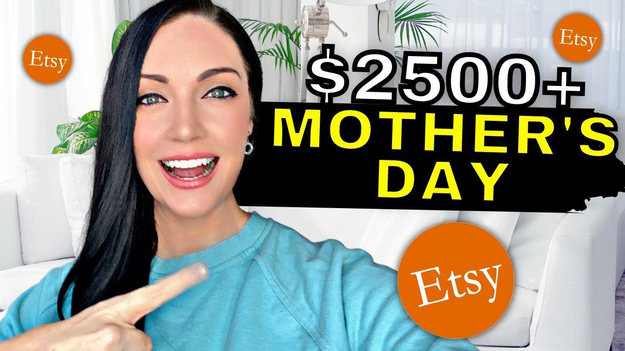 Make $2500+ With This Etsy Niche for Mother’s Day [Episode 3]
