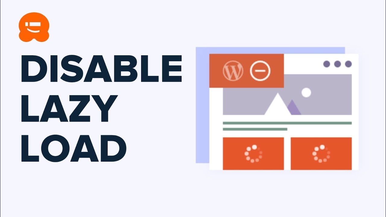 How to Properly Disable Lazy Load in WordPress (Step by Step)