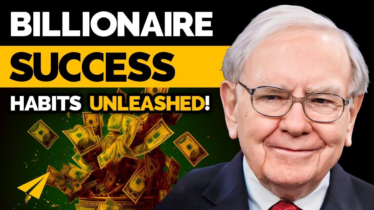 The Habits of Highly Successful Billionaires