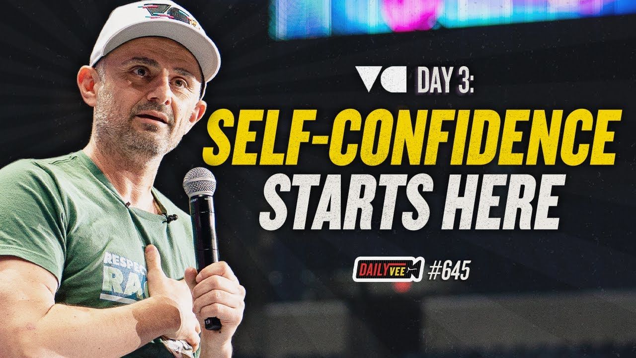 How To Build Your Self-Confidence l VeeCon 2023 DailyVee 645