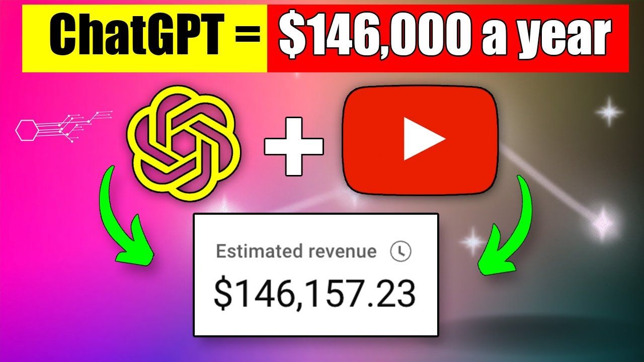 How to Make Money on YouTube using ChatGPT: $146,000 a Year