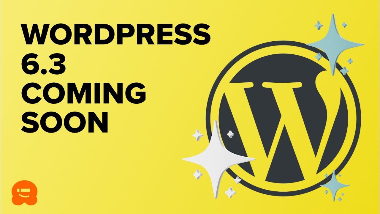 See What’s Coming in WordPress 6.3