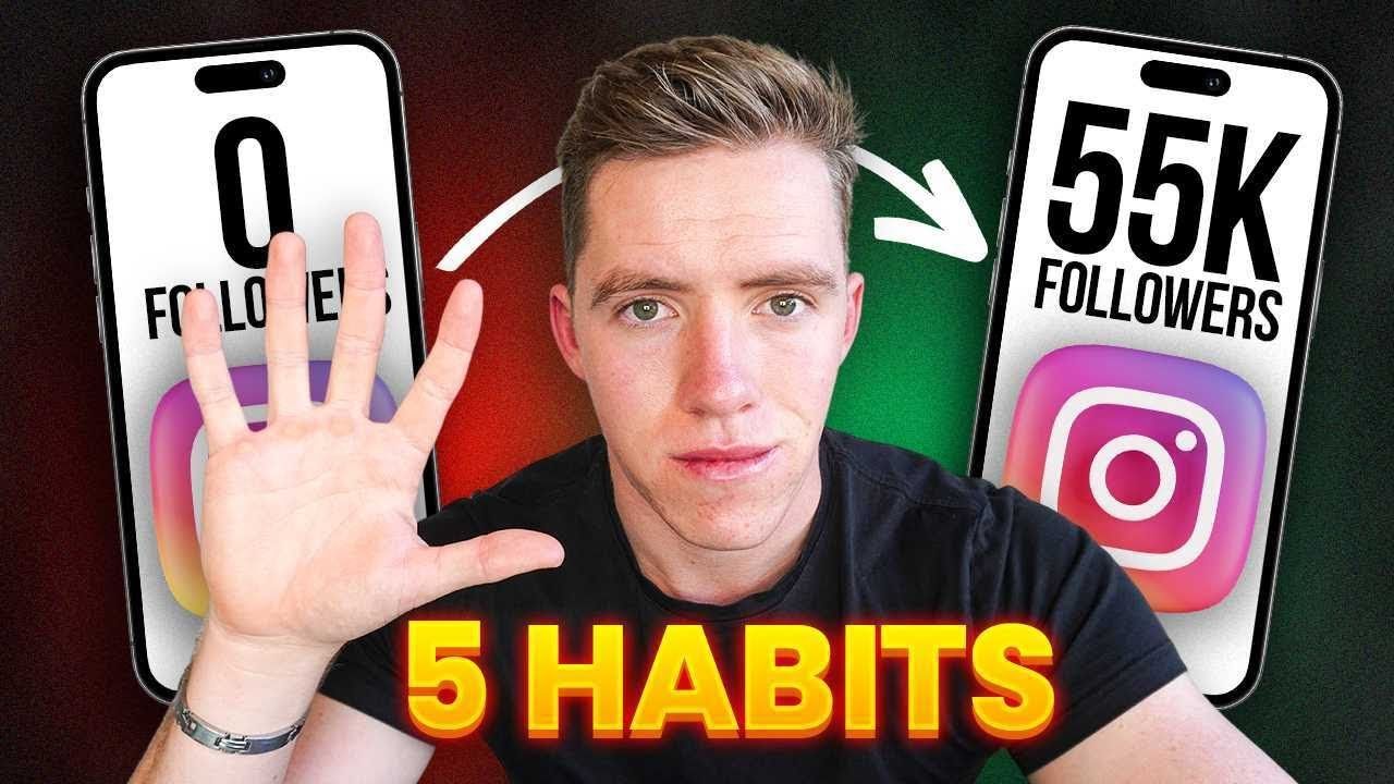 5 Habits That Gained Me 55,000 Instagram Followers