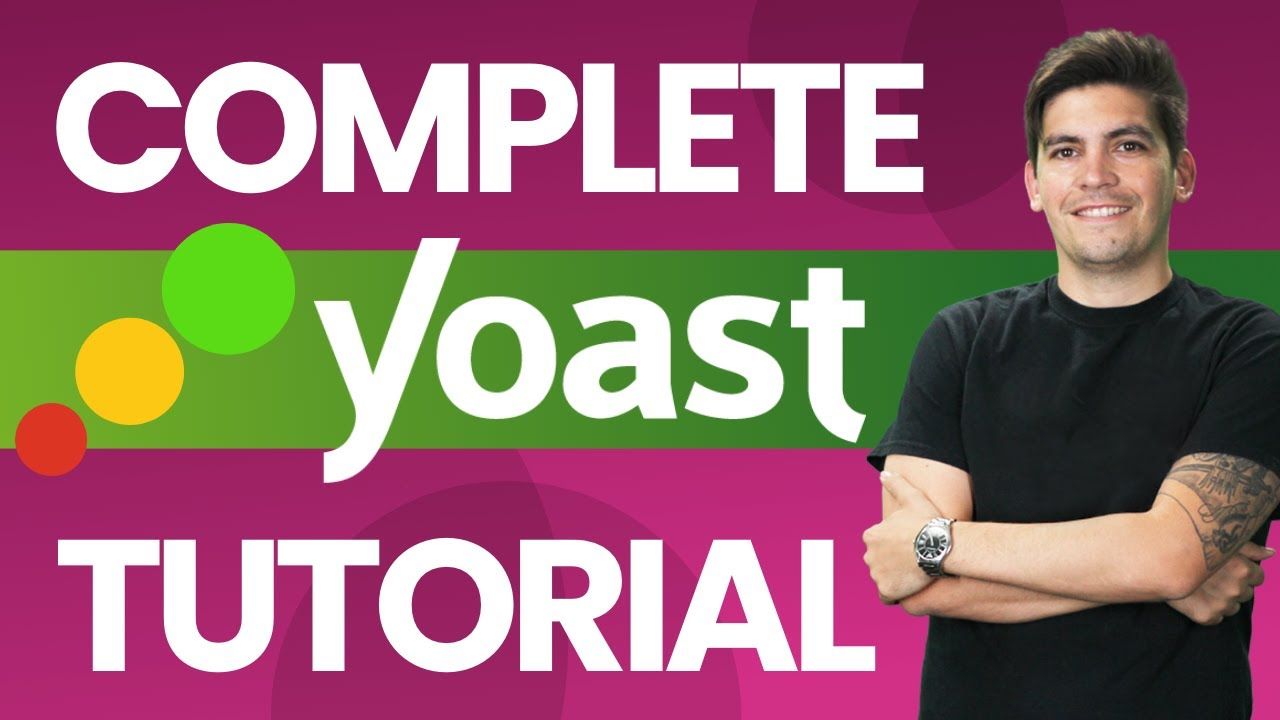 Complete Yoast Seo Tutorial 2023 –  WordPress SEO for Beginners