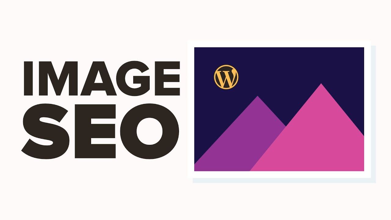 Image SEO: How to Optimize Images in WordPress for Search Engines