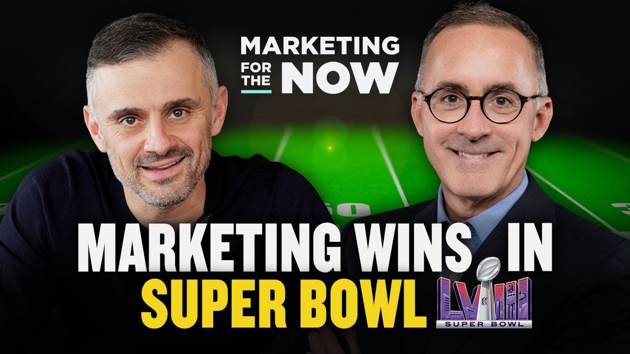 Marketing Lessons From Super Bowl LVIII