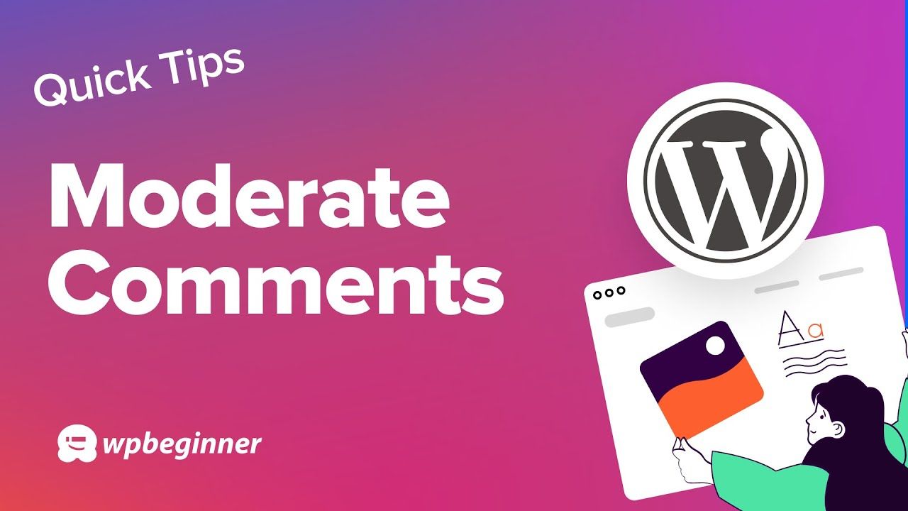 How to Easily Moderate Comments in WordPress