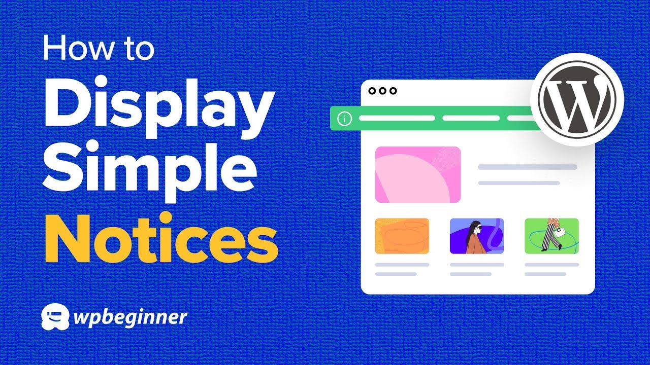 How to Display Simple Notices in WordPress